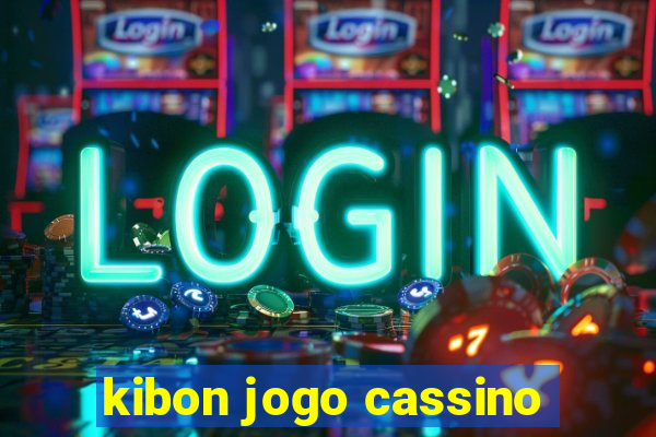 kibon jogo cassino